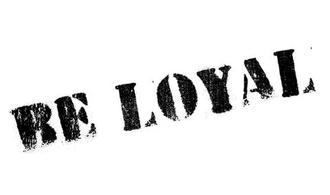 Be loyal stamp Stock Illustration