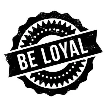 Be loyal stamp Stock Illustration