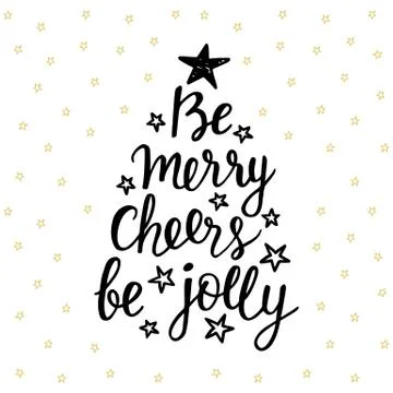 Be Merry, Cheers, be Jolly. Holidays hand written lettering quote Stock Illustration