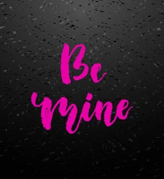 Be mine greeting card with calligraphy. Ilustración de archivo