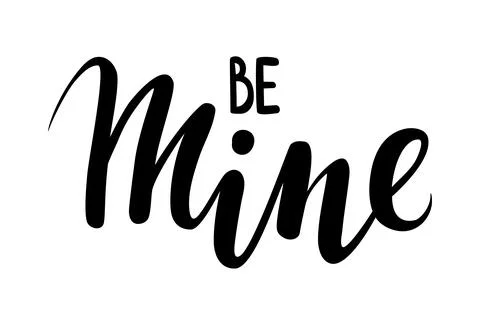 Be mine Hand drawn creative calligraphy and brush pen lettering isolated on w Illustrazione stock