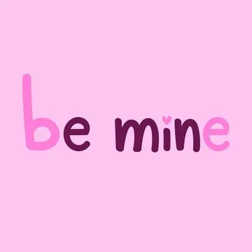 Be mine hand drawn quote for postcard for Valentines Day Illustrazione stock