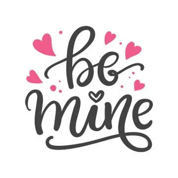 Be mine. Hand Written Lettering for Valentines Day Greeting Card Stock Illustration