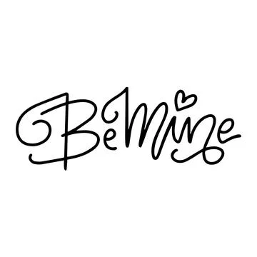 BE MINE - original custom hand lettering. Handmade calligraphy text, overlay for Stock Illustration