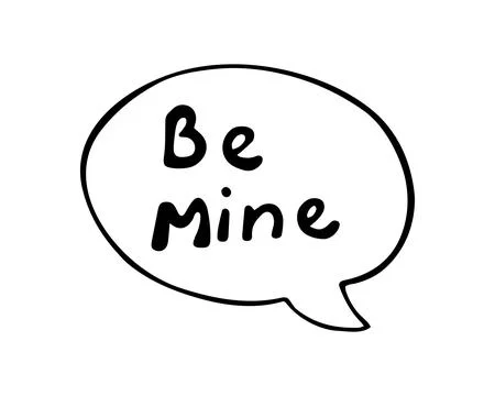 Be mine speech bubble hand drawn doodle illustration for love and valentine.. Stock Illustration