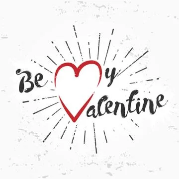 Be my valentine creative concept on grunge background. february 14 postcard Stock Illustration