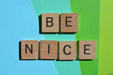 Be Nice Stock Photos