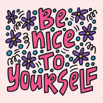 Be nice to yourself - hand-drawn quote. Illustrazione stock