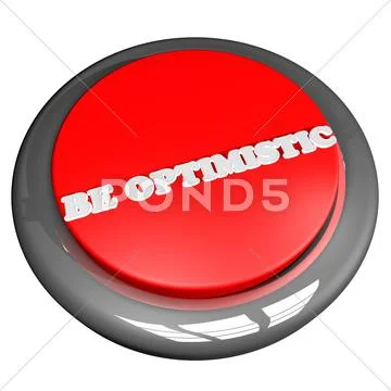 Be optimistic button Stock Illustration