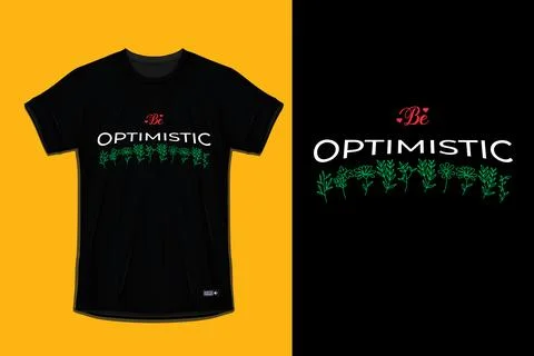 Be Optimistic typography t-shirt design. Stock Illustration