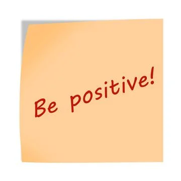 Be positive 3d illustration post note reminder on white with clipping path Stock Illustration