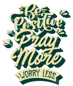 Be positive, pray more, large t-shirt print. Stock Illustration