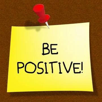 Be Positive Showing Optimist Mindset 3d Illustration Stock Illustration