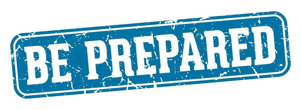 Be prepared rectangular sign. be prepared stamp Illustrazione stock