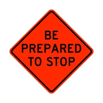 Be prepared to stop ahead warning road sign Stock Illustration