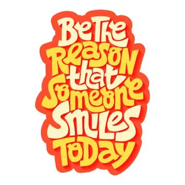 Be the reason that someone smiles today Stock Illustration