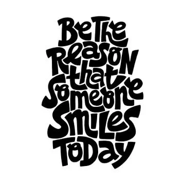 Be the reason that someone smiles today Stock Illustration
