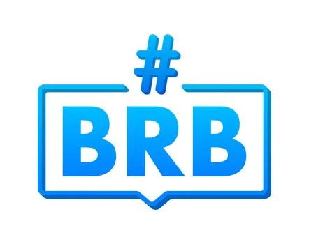 Be Right Back label, BRB Hashtag. Design element. Vector stock illustration Stock Illustration