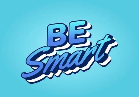 Be Smart. Bold 3D Text Design with Playful Modern Typography. white blue colo Stock Illustration