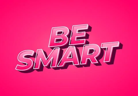 Be Smart. Bold 3D Text Design with Playful Modern Typography Stock Illustration