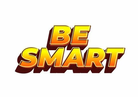 Be Smart. Bold 3D Text Design with Playful Modern Typography Stock Illustration