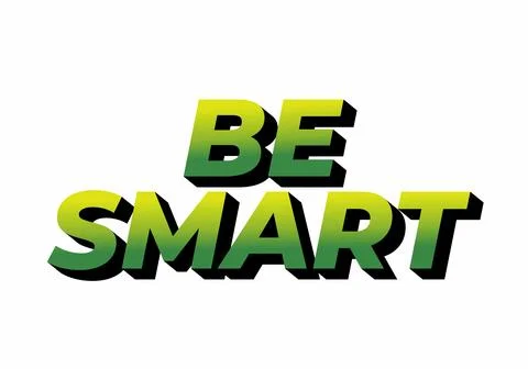 Be Smart. Bold 3D Text Design with Playful Modern Typography Stock Illustration