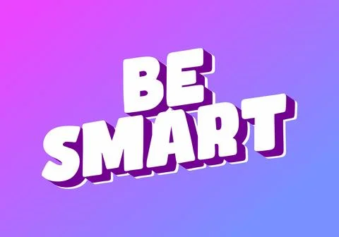 Be Smart. Bold 3D Text Design with Playful Modern Typography Stock Illustration