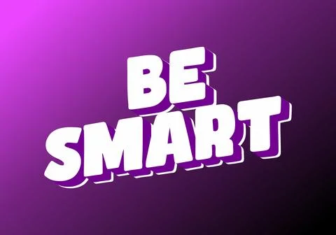 Be Smart. Bold 3D Text Design with Playful Modern Typography Stock Illustration