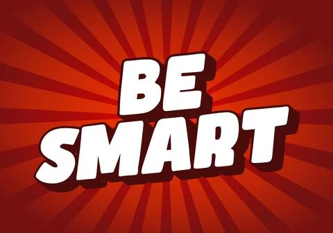 Be Smart. Bold 3D Text Design with Playful Modern Typography. red white Stock Illustration