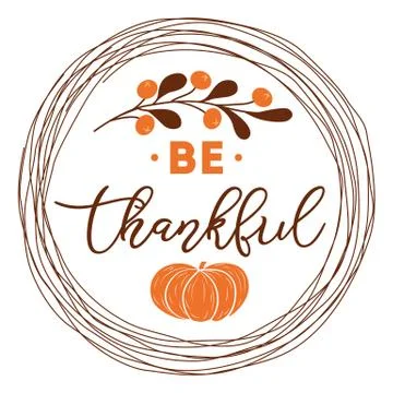 Be thankful text decorated fall branch with berry pumpkin into circle wreath  Stock Illustration