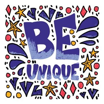 Be unique phrase. Hand drawn motivational quote. Poster template with letteri Stock Illustration