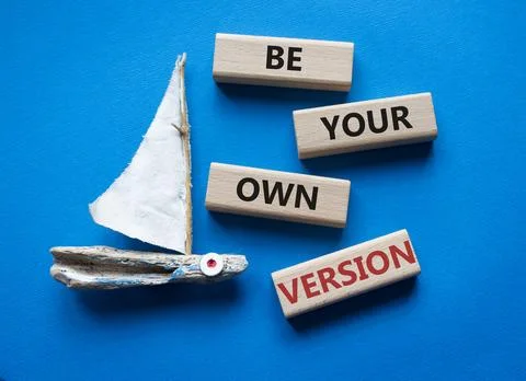 Be your own version symbol. Concept words Be your own version on wooden blo.. Stock Photos