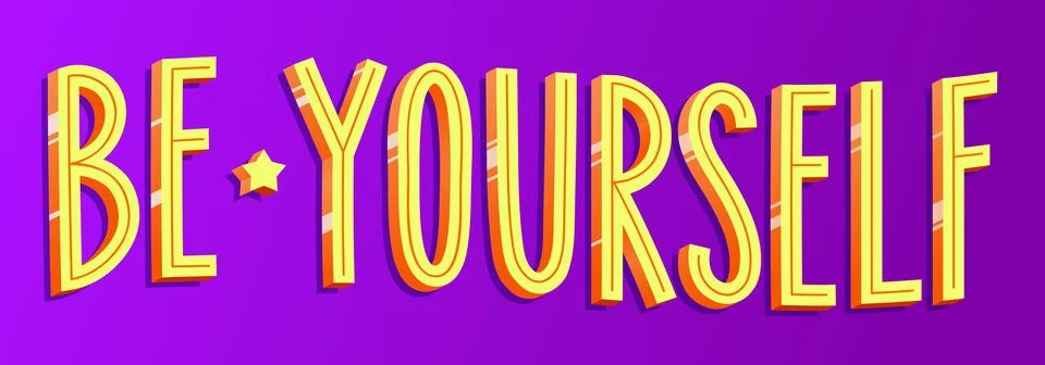 Be yourself with 3d effect and lights. Vibrant colors. Illustrazione stock