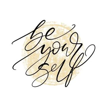 Be yourself hand writing on textured round background. Motivational greetin.. Stock Illustration
