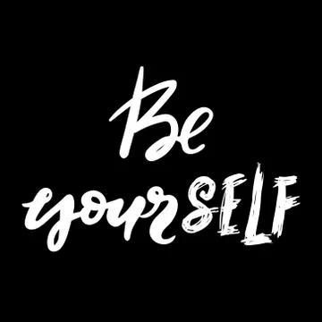 Be yourself - white on black hand drawing lettering inscription text, motivat Stock Illustration