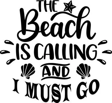 The Beach Is Calling And I Must Go, Beach, Summer Holiday Stock Illustration