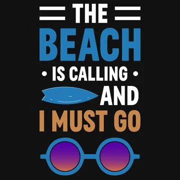 The beach is calling i must go summer typography tshirt design  Stock Illustration