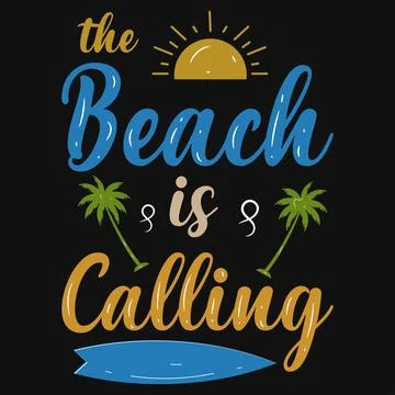 The beach is calling summer typography tshirt design  Stock Illustration