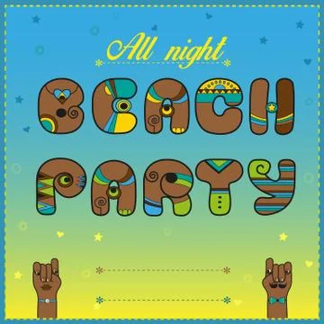 Beach Party. All night. Funny invitation Stock Illustration