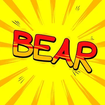 Bear - Vector illustrated comic book style phrase. Stock Illustration