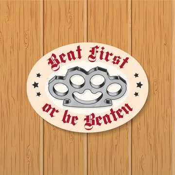 Beat first or be beaten. Classic gangster badge design. Vector illustration.  Stock Illustration