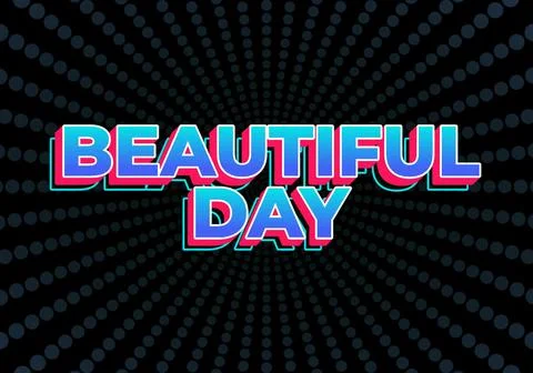 Beautiful day. Text effect in gradient blue color with 3D look Illustrazione stock