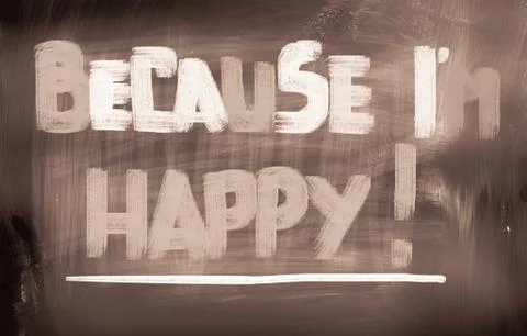Because i am happy concept Stock Illustration