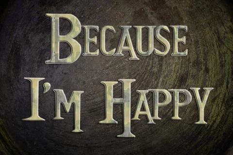 Because i'm happy concept Stock Illustration