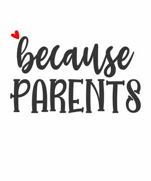 Because Parents Illustrazione stock
