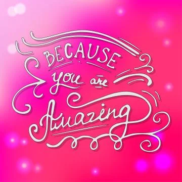 Because you are amazing. Stock Illustration