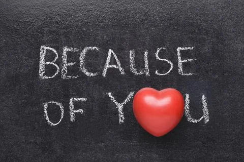 Because of you heart Stock Photos