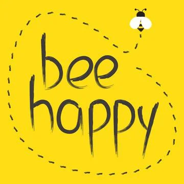"Bee happy": a printable hand-drawn logo with a positive message Stock-Illustration