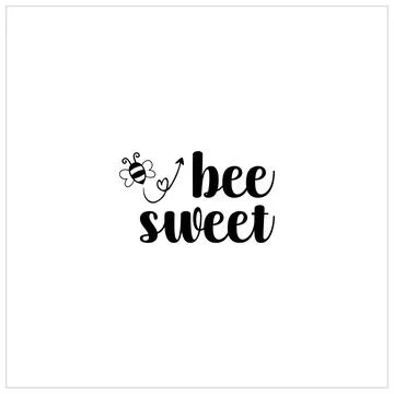 Bee SVG design, Honeybee Cut file, Silhouette, EPS, Quote, Bee quote, Vector Stock Illustration