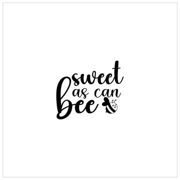 Bee SVG design, Honeybee Cut file, Silhouette, EPS, Quote, Bee quote, Vector Stock Illustration